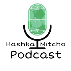 Hashka & Mitcho Podcast