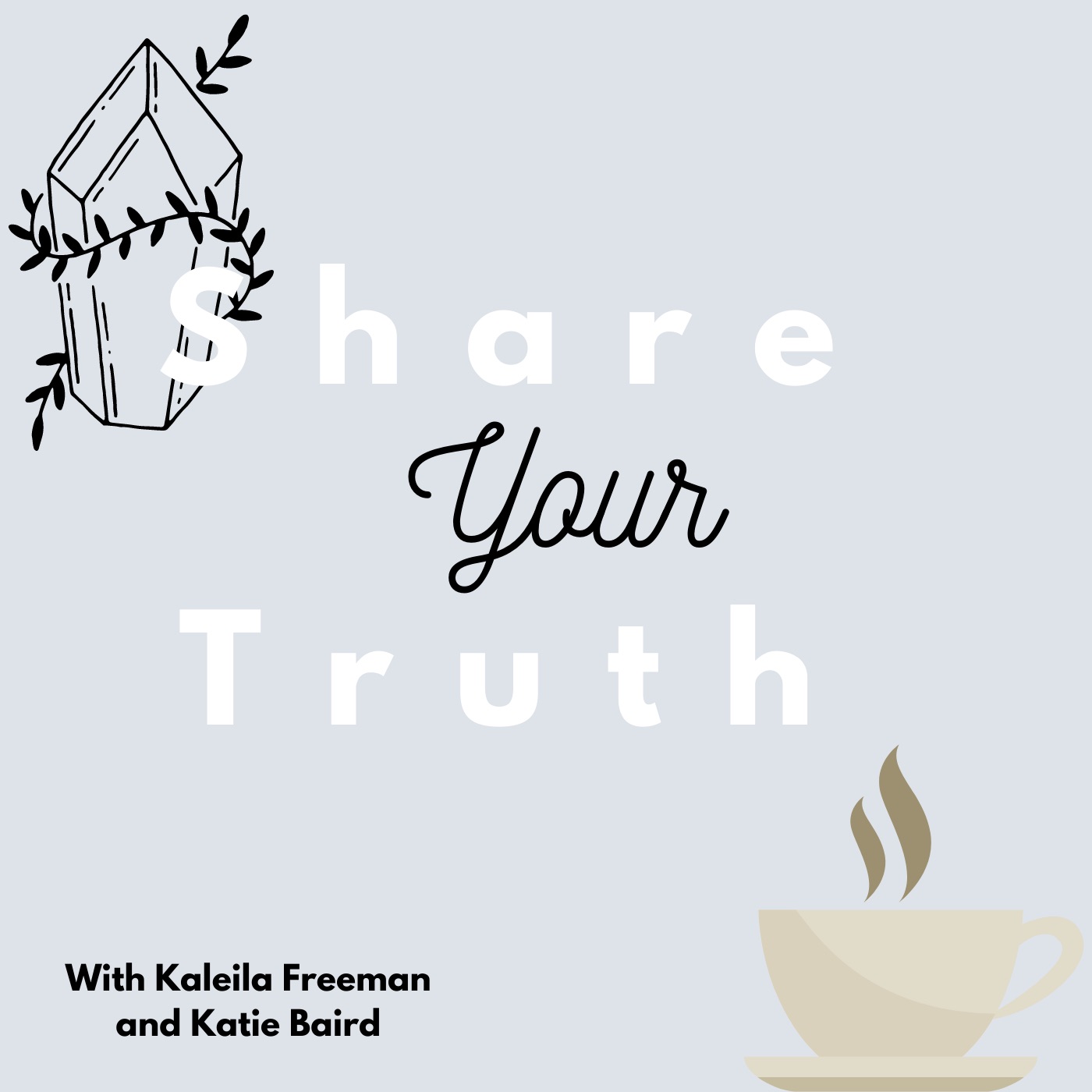 Share Your Truth Podcast