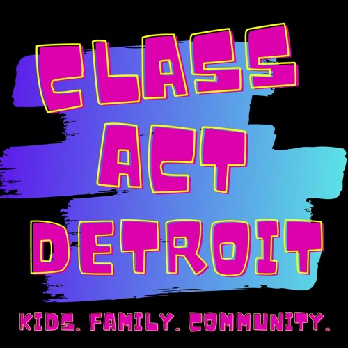 Class Act Detroit’s avatar