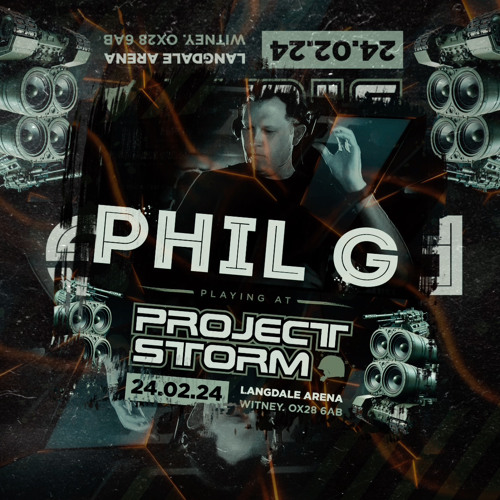 Phil G- Project Storm @Langdale Arena - Witney