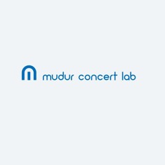 mudur concert lab