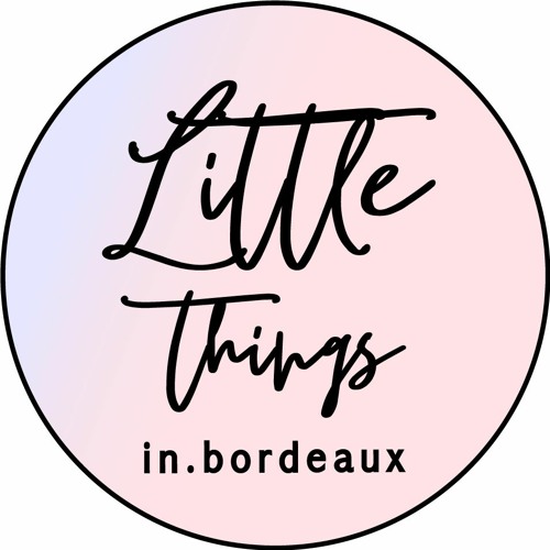 Little Things in Bordeaux’s avatar