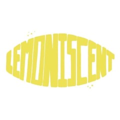 Lemoniscent