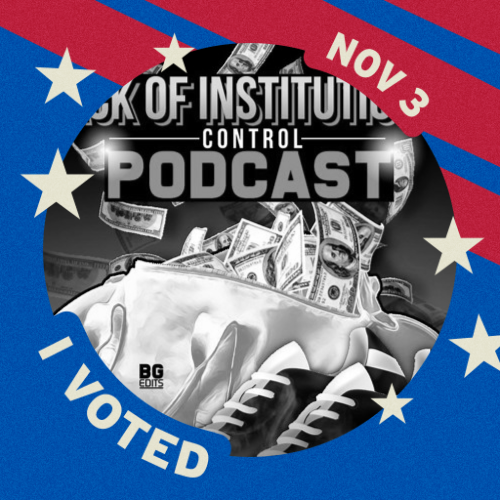 The Lack of Institutional Control Podcast