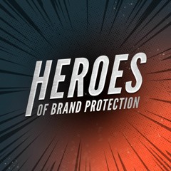 Heroes of Brand Protection