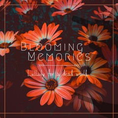 Blooming Memories