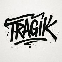 TRAGIK