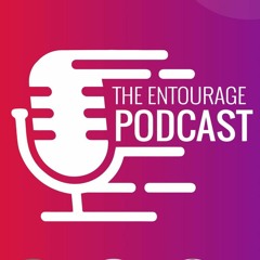 The Entourage Podcast