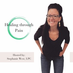 Healing through Pain