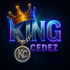 King Cedez