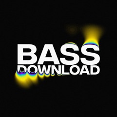 BASS DOWNLOAD