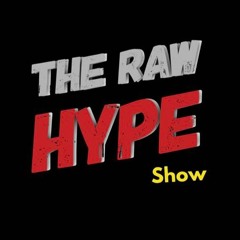 The Raw Hype
