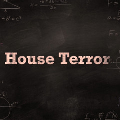 House Terror