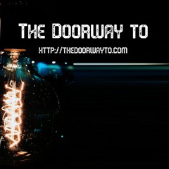 The Doorway to