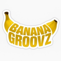 Banana Groovz / HouseKeepKing