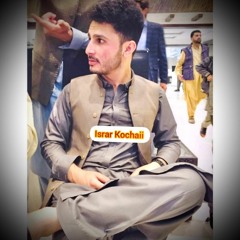Israr kochay
