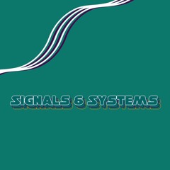 Signals  & Systems