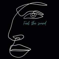 Feel The Sound🎧