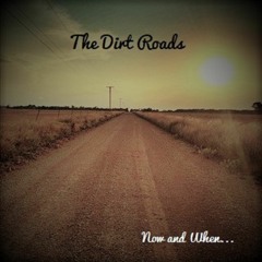 The Dirt Roads