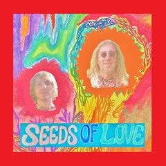 Seeds Of Love