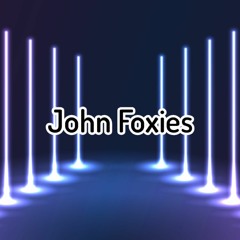 John Foxies