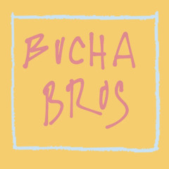 The Bucha Bros