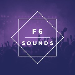 F6 Sounds