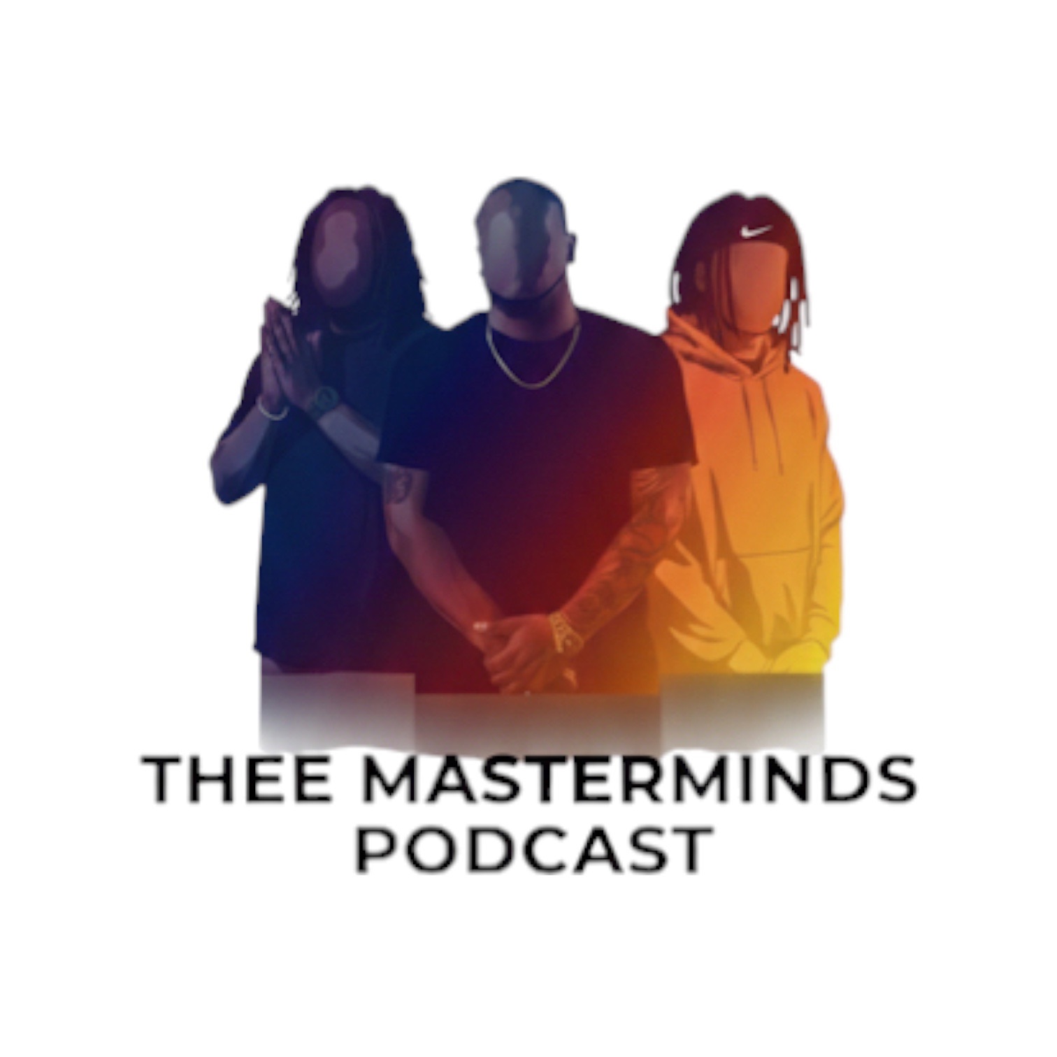 Thee MasterMinds Podcast