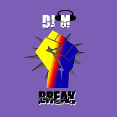 DJ. M BREAK