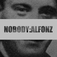 Nobody:Alfonz