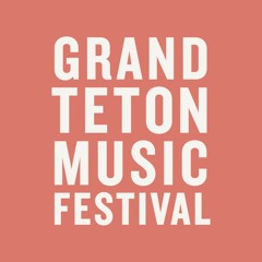 Grand Teton Music Festival