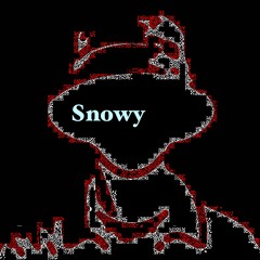 Snowy