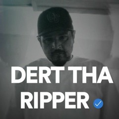 DERT THA RIPPER