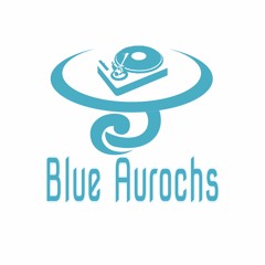 -=@ Blue Aurochs @=-