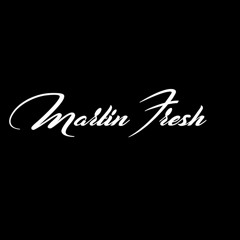 MartinFresh