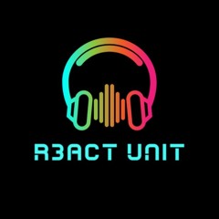 R3ACT UNIT