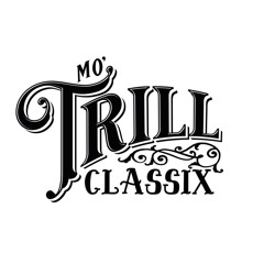 MO'TRILL CLASSIX