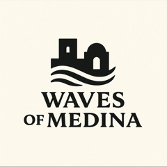 Waves of Medina