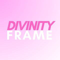 DIVINITY FRAME