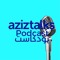 بودكاست عزيز توكس | Aziztalks Podcast