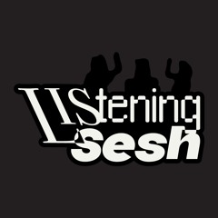 Listening Sesh
