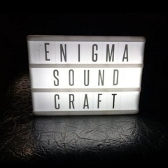 Enigma Sound Craft©️