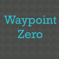 Waypoint Zero