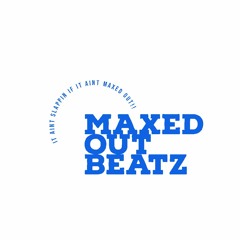 MaxedOutBeatz