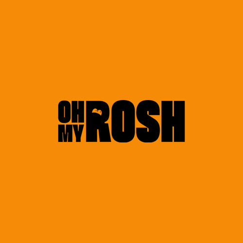 Oh My Rosh’s avatar