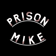 Prison Mike