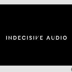 Indecisive Sounds