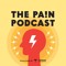 The Pain Podcast
