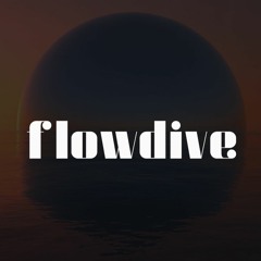 Flowdive