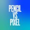 pencilvspixel